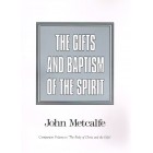 2nd Hand - The Gifts And Baptism Of The Spirit By John Metcalfe